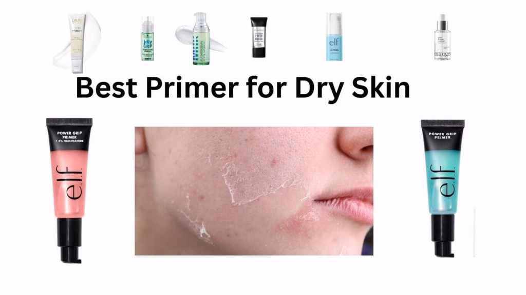 Best Primer for Dry Skin